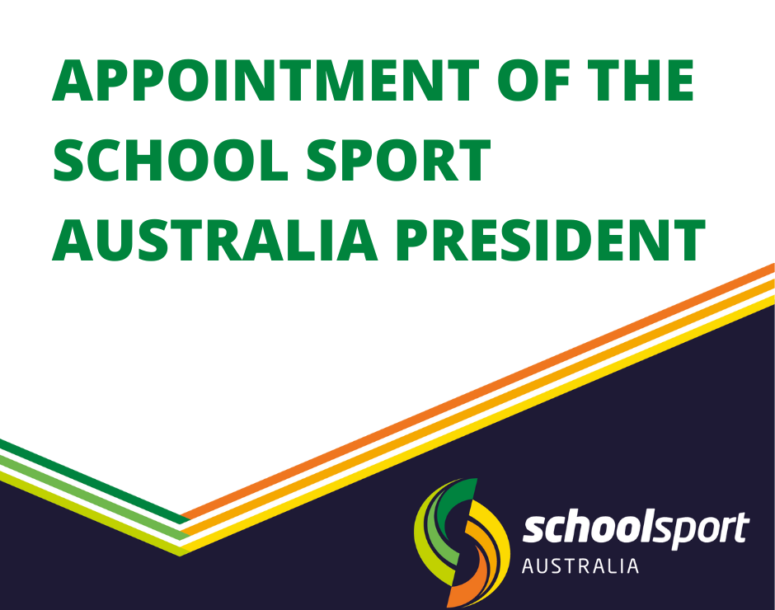 Appointment of the School Sport Australia President
