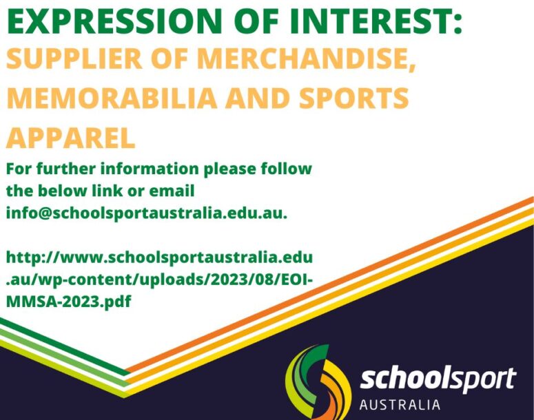 School Sport Australia are now accepting expressions of interest for a supplier of merchandise, memorabilia and sports apparel. For more information, please follow the link below: http://www.schoolsportaustralia.edu.au/wp-content/uploads/2023/08/EOI-MMSA-2023.pdf or email: info@schoolsportaustralia.edu.au.